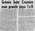 1969.06.14 - Campeonato Gaúcho - Grêmio 1 x 0 Cruzeiro-RS - Diário de Notícias.JPG